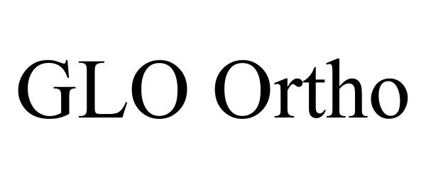GLO ORTHO