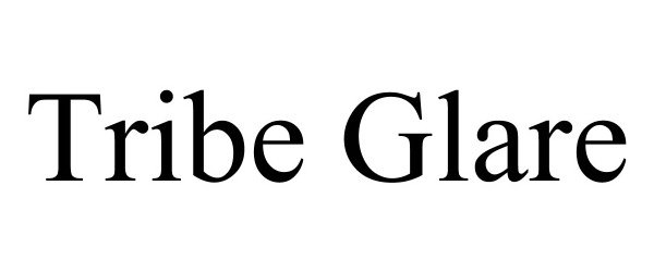 TRIBE GLARE
