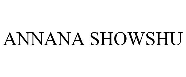 ANNANA SHOWSHU