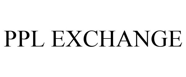 PPL EXCHANGE