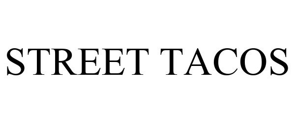 STREET TACOS