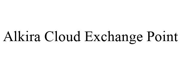 ALKIRA CLOUD EXCHANGE POINT