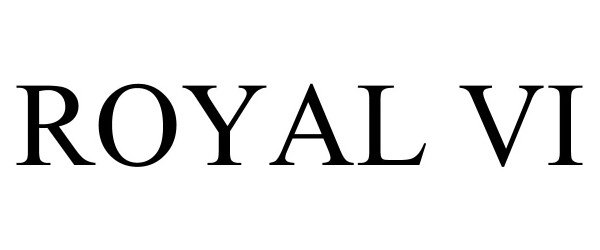 ROYAL VI