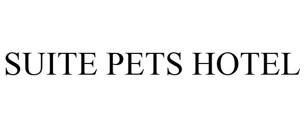 SUITE PETS HOTEL