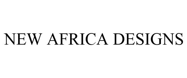 NEW AFRICA DESIGNS