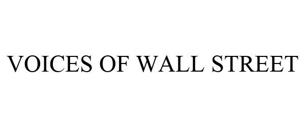 VOICES OF WALL STREET