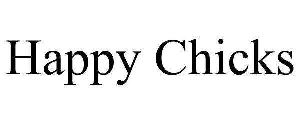 HAPPY CHICKS