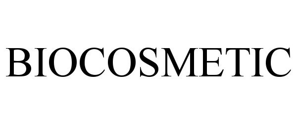 BIOCOSMETIC
