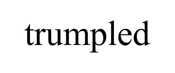 TRUMPLED
