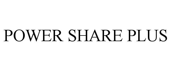 POWER SHARE PLUS