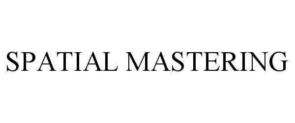 SPATIAL MASTERING