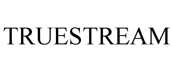 TRUESTREAM