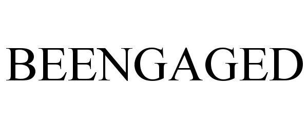 BEENGAGED