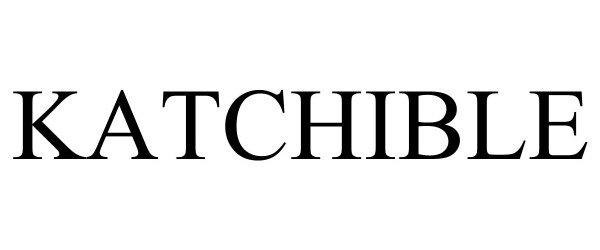 KATCHIBLE