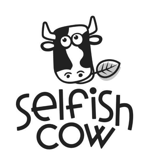 SELFISH COW