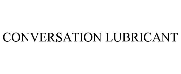 CONVERSATION LUBRICANT