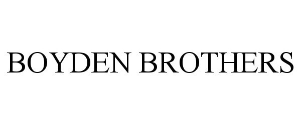 BOYDEN BROTHERS