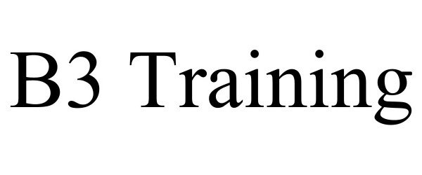 B3 TRAINING