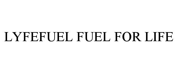 LYFEFUEL FUEL FOR LIFE