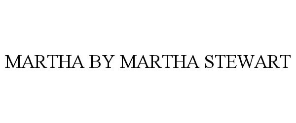 MARTHA BY MARTHA STEWART