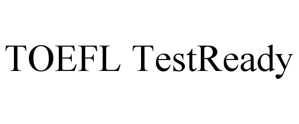 TOEFL TESTREADY