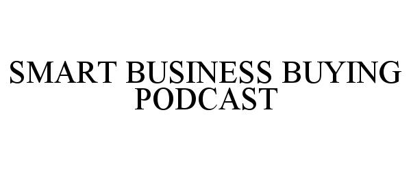 SMART BUSINESS BUYING PODCAST