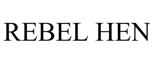 REBEL HEN