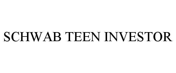 SCHWAB TEEN INVESTOR