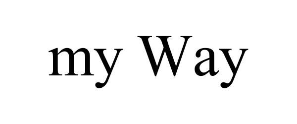 MY WAY