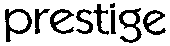 prestige