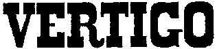 VERTIGO